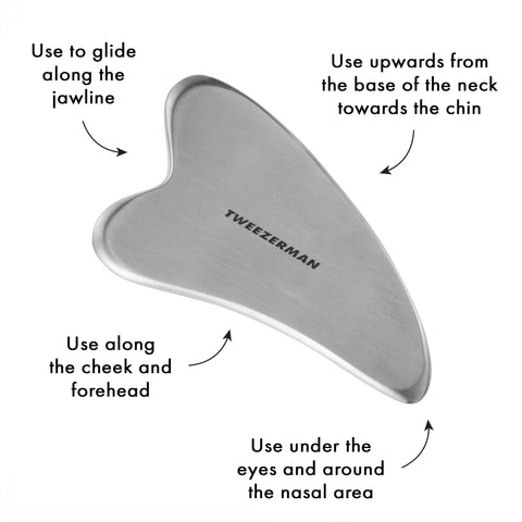 Use stainless steel gua sha along the jawline. Use upwards from the base of the neck towards the chin. Use along the cheek and forehead. Use under the eyes and around the nasal area.
